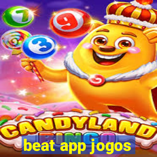 beat app jogos